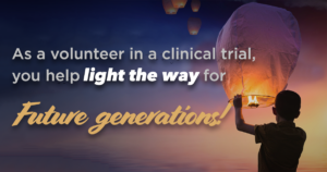Clinical trial volunteers light the way for future generations