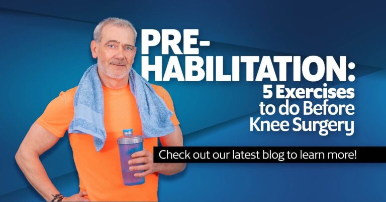 Pre-Habilitation: 5 Exercises to do Before Knee Surgery