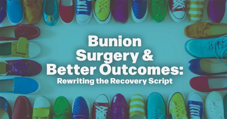 Bunion Surgery and better Outcomes